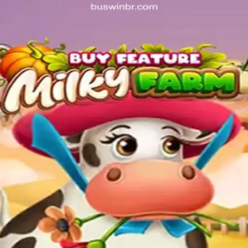 Discover the Thrills of MilkyFarmBuyFeature on BUSWIN.COM